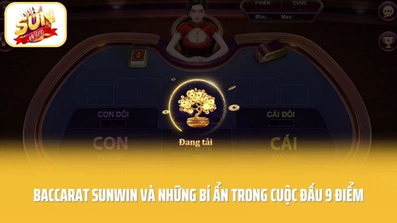 Baccarat SUNWIN - Bí Ẩn Sau Những Lá Bài Quyền Lực 1 Baccarat SUNWIN và những bí ẩn trong cuộc đấu 9 điểm