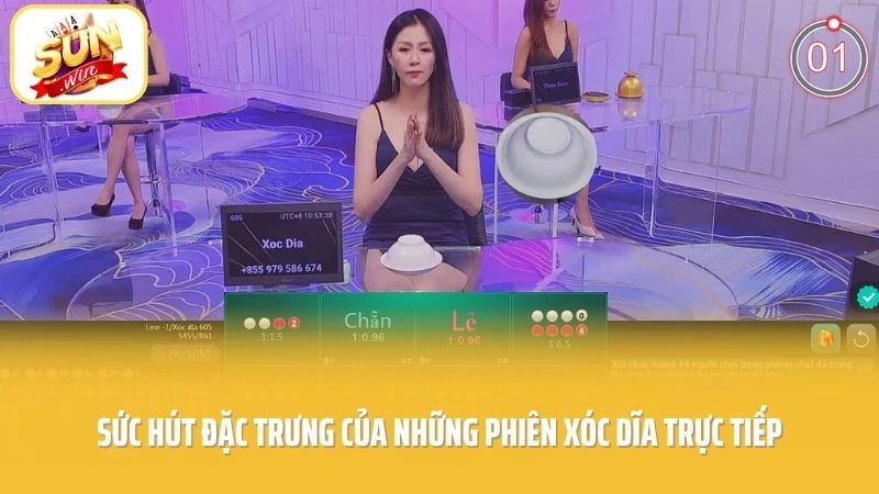Sức hút đặc trưng của những phiên xóc dĩa trực tiếp