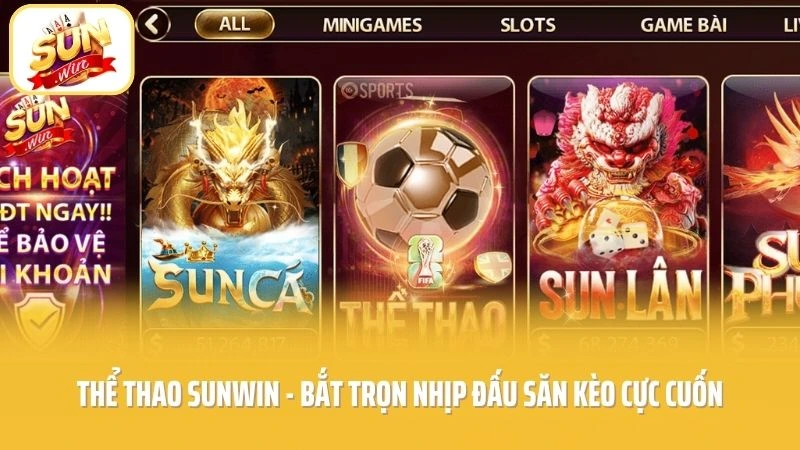 Thể Thao SUNWIN - Bắt Trọn Nhịp Đấu Săn Kèo Cực Cuốn